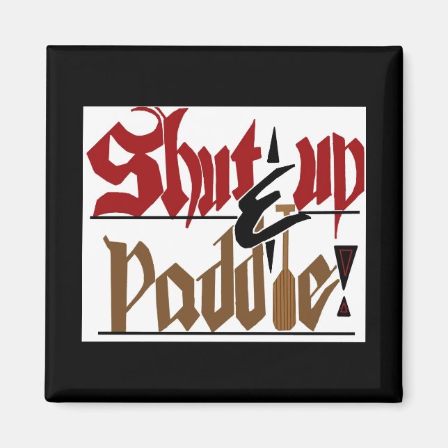 Íman Calar a boca e remar o ímã (Frente)