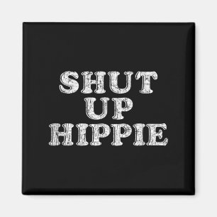 Íman Cale-se Hippie Boomer Humor Frase Citação Dito