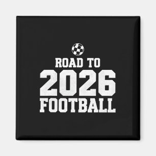 Íman Caminho Para 2026 Footbyll Fã de Futebol Engraçado