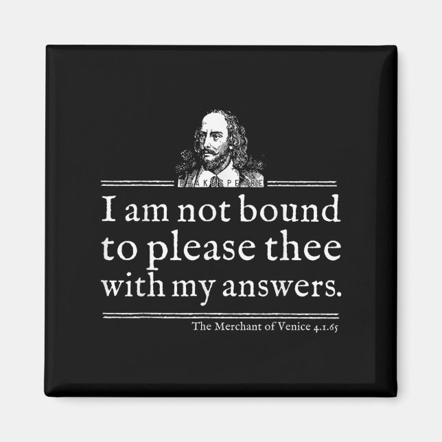 Íman Camisa Citação Shakespeare Não Obrigado a Agradar  (Frente)