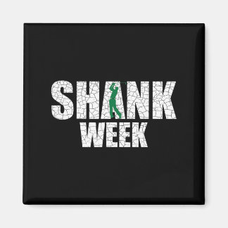 Íman Camisa da Semana de Golfe Shank, Golfe Divertido