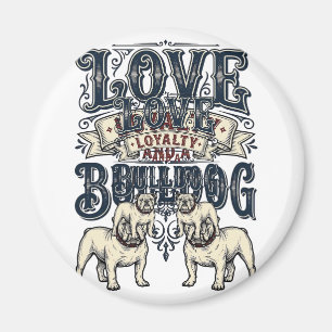 Íman Camisa de Amor Bulldog Desenho de Citação de Cacho