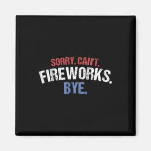 Íman Camisa de bombeiros engraçada Desculpe Fogos de ar