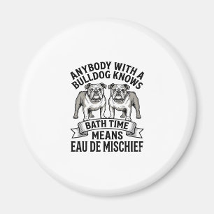 Íman Camisa de Humor Bulldog Citação Engraçada de Cacho