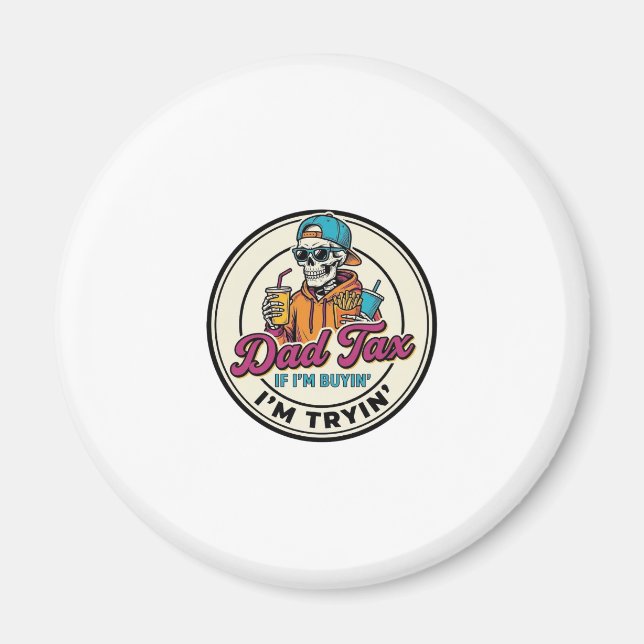 Íman Camisa de Humor de Comida Rápida do Imposto do Pai (Frente)