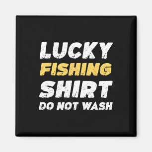 Íman Camisa De Pesca De Sorte Engraçada Não Lavar