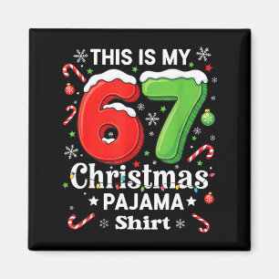 Íman Camisa de pijama de Natal engraçada 67 Seis Sete M