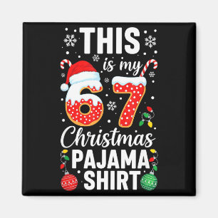 Íman Camisa de pijama engraçada de Natal 67 Br Six Seve