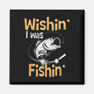 Íman Camisa Desejando que Estivesse Pescando Presente D