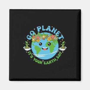 Íman Camisa do Dia da Terra Ir para o Planeta É o seu F