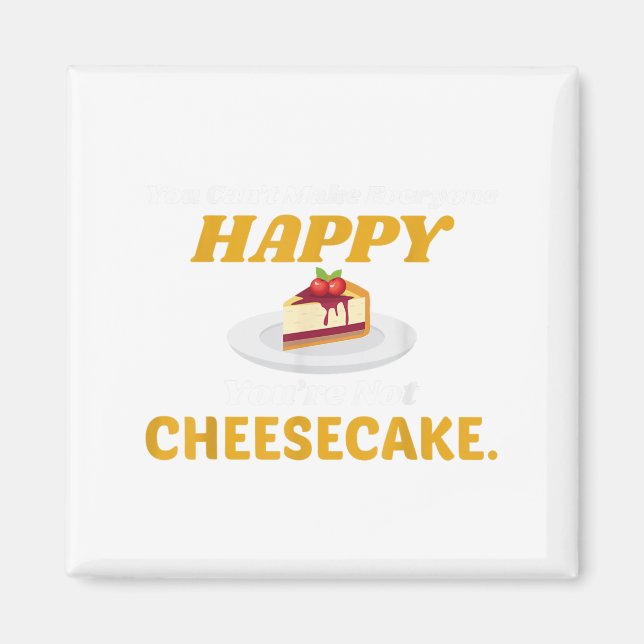 Íman Camisa Engraçada De Cheesecake - Você não pode faz (Frente)