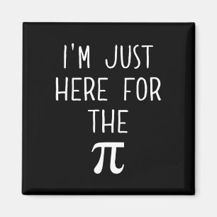 Íman Camisa Engraçada do Dia Pi - Estou aqui para a Pi