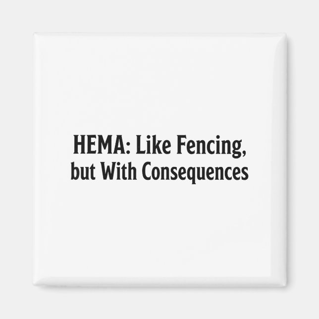 Íman Camisa engraçada Hema - Como esgrima, mas com cons (Frente)