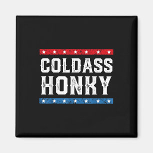 Íman Camisa Fria Honky Honky Funny Sarcastic Novelt