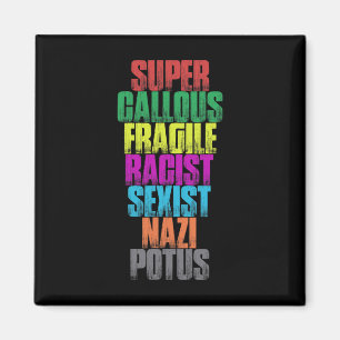 Íman Camisa Super Insensível Frágil Potus Anti-trump Pr