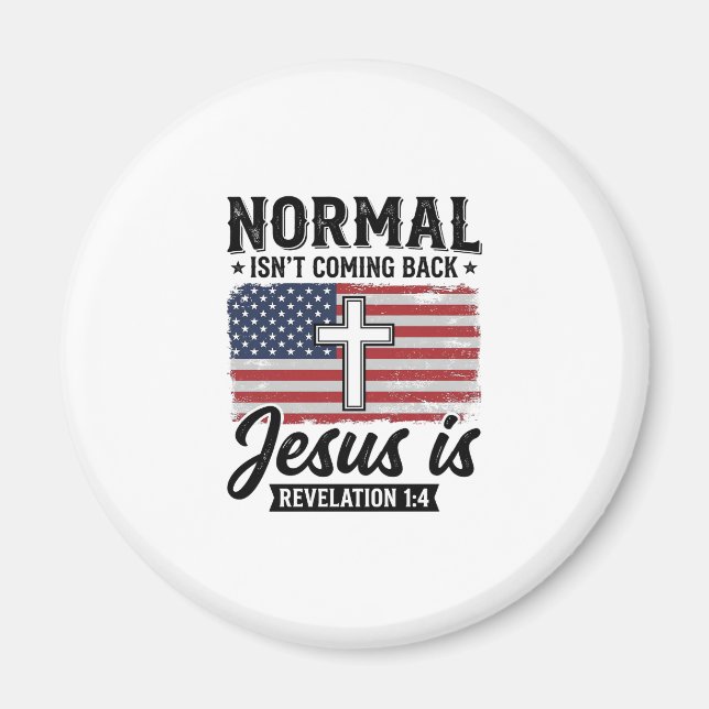 Íman Camiseta Apocalipse Jesus Normal Não Está Voltando (Frente)