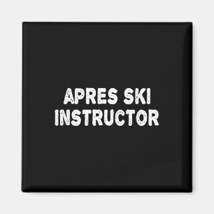 Íman Camiseta de Instrutor de Apres Ski Mulheres Homens