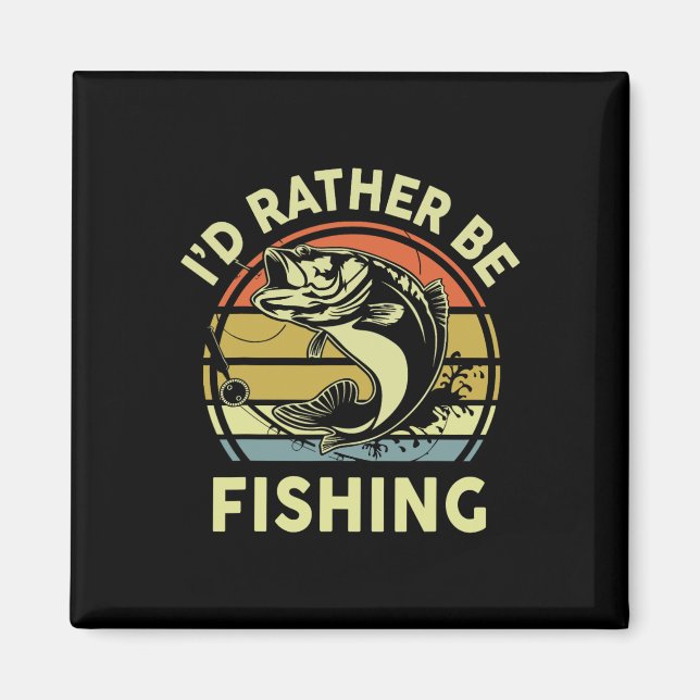 Íman Camiseta Divertida Eu Preferiria Estar Pescando -  (Frente)