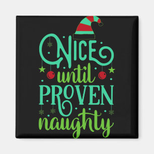 Íman Camiseta engraçada de Natal Bonito Até Provado Tra