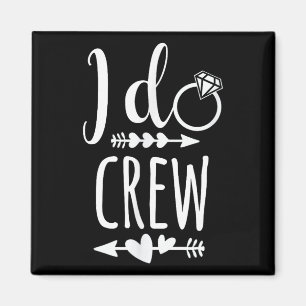 Íman Camiseta I Do Crew Para Noiva Casamento Despedida