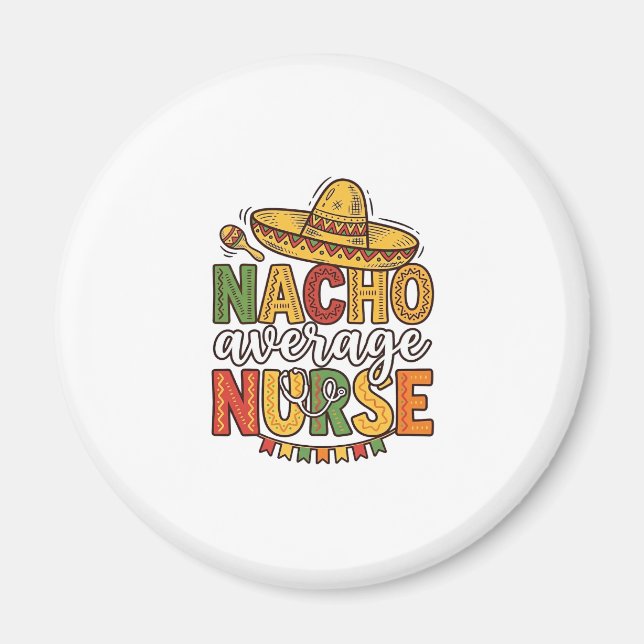 Íman Camiseta Nacho Average Nurse Cinco De Mayo Design_ (Frente)