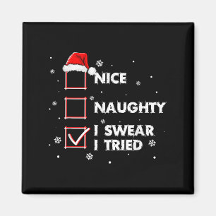 Íman Camiseta Nice Naughty Eu Juro Que Tentei Adulto Pa