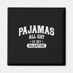 Íman Camiseta 'Pijama o Dia Todo é Meu Dia dos Namorado
