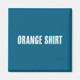 Íman Camiseta que diz as palavras Camisa Laranja Engraç