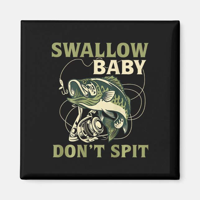 Íman Camisetas de Pesca de Peixe Engraçado Não Cuspa Be (Frente)