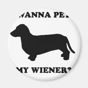 Íman CAMISETAS do CÃO do WIENER - "queira pet meu