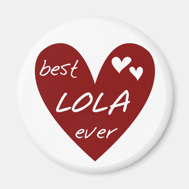 Íman Camisetas e presentes da melhor Lola Ever (Frente)