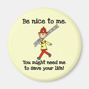 Íman Camisetas e Presentes para Bombeiros Be Nice