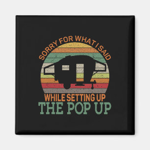 Íman Camping Pop Up Camper Retro Vintage Desculpe Pelo 