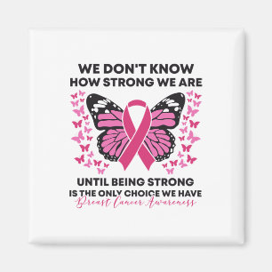 Íman Cancer da mama Não sabemos quão fortes somos rosa