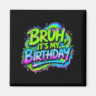Íman Cara, é meu aniversário divertido aniversário do m