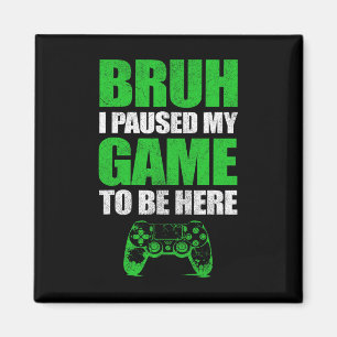 Íman Cara, eu pausei meu jogo Vídeo engraçado Gamer Ado