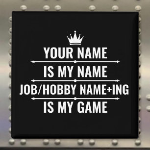 Íman Cargo Engraçado Personalizado e Nome do Hobby