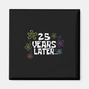 Íman Cartão Meme 25 Anos Depois, 25º Aniversário, 25º A