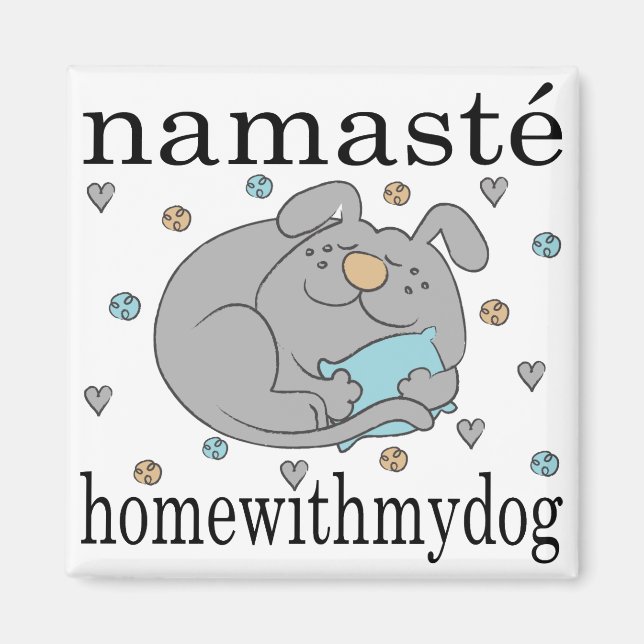 Íman Casa de Namaste do Magnet Square com o meu cão (Frente)