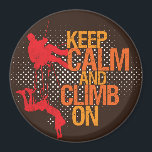 Íman Castanho Acalme-Se E Suba Na Rede De Escala De Roc<br><div class="desc">Íman de pop de arte legal e grunhido de meia-tona. Fique calmo e suba. Um presente de excelente para suas famílias e amigos escaladores de rock. Ame esportes e jogos ao ar livre. Adorei uma viagem selvagem e aventureira na montanha. Montanha escalando para a corajosa.</div>