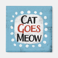 Cat Gosta de Meow Refrigerator Magnet