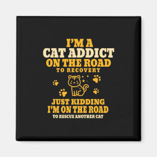Íman Cat Lover Eu Sou Um Viciado Em Gatos Na Estrada