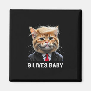 Íman Cat Trump 9 Lives Baby Trump 2024 Win Victory Winn