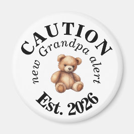 Íman CAUTION new Grandpa alert- Teddy Baby Announcement