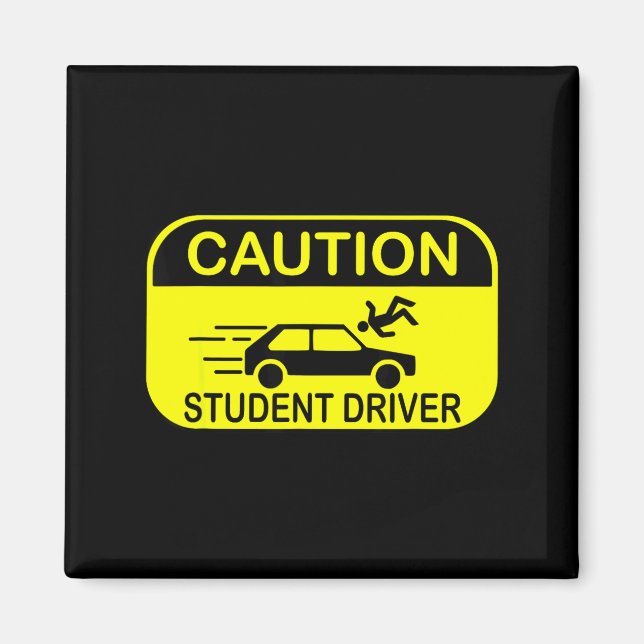 Íman Caution Student Driver Funny  (Frente)
