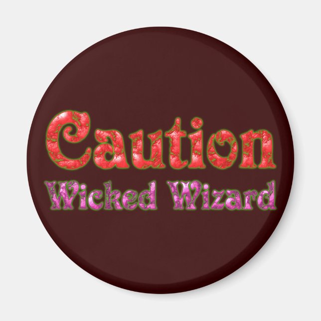 Íman Caution Wicked Wizard (Frente)