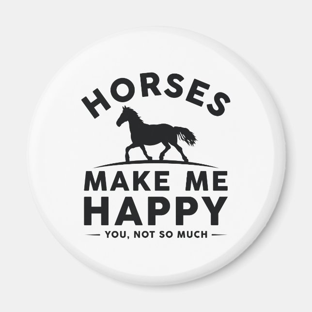 Íman Cavalos Me Fazem Feliz Não Tanto (Frente)