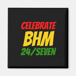Íman CELEBRATE BHM 24/7 Mês de História Negra
