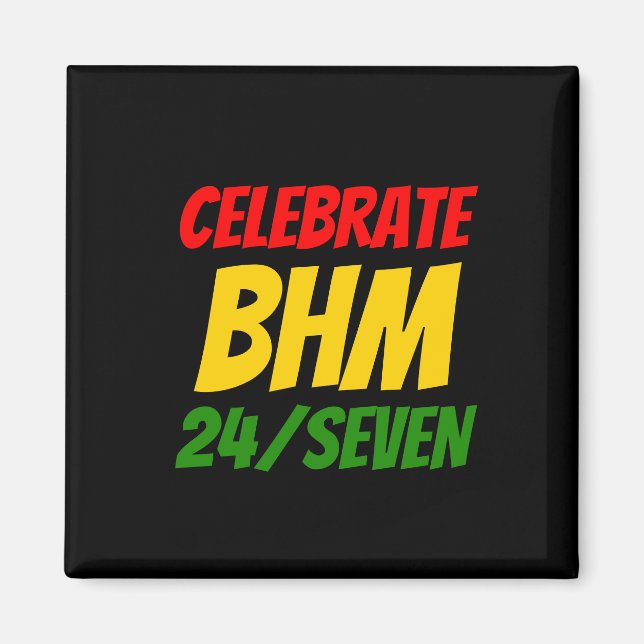 Íman CELEBRATE BHM 24/7 Mês de História Negra (Frente)