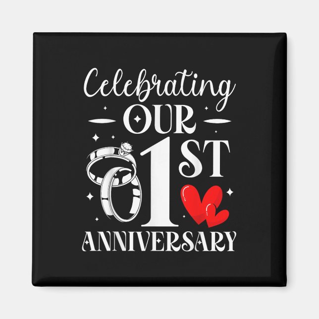 Íman Celebrating Our 1st Wedding Anniversary 1 Year Of  (Frente)